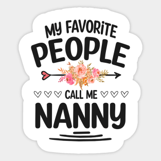 My favorite people call me nanny Sticker